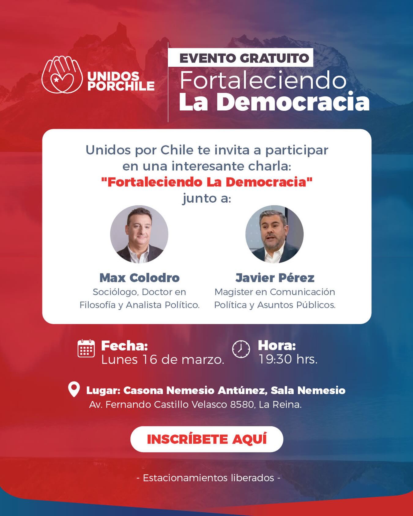 Te invitamos a participar de un interesante conservatorio gratuito el próximo Lunes 16 de marzo.
Contaremos con importantes invitados: 

Max Colodro, Sociólogo y Analista Político
Javier Pérez, Magister en comunicación Política y Asuntos Públicos.

Tema: Fortaleciendo la democracia 
Fecha: 16 de Marzo
Hora: 19.30 Hrs.
Lugar: Casona Nemesio Antúnez, Sala Nemesio.
Av. Fernando Castillo Velasco 8580, La Rena.
Estacionamientos: Liberados 

Inscríbete en el enlace: https://acortar.link/7pLLW7

¡Te esperamos!

@maxcolodro 
@javierperezcompol 

#unidosporchileoficial #unidosporchile #chile #charla #democracia