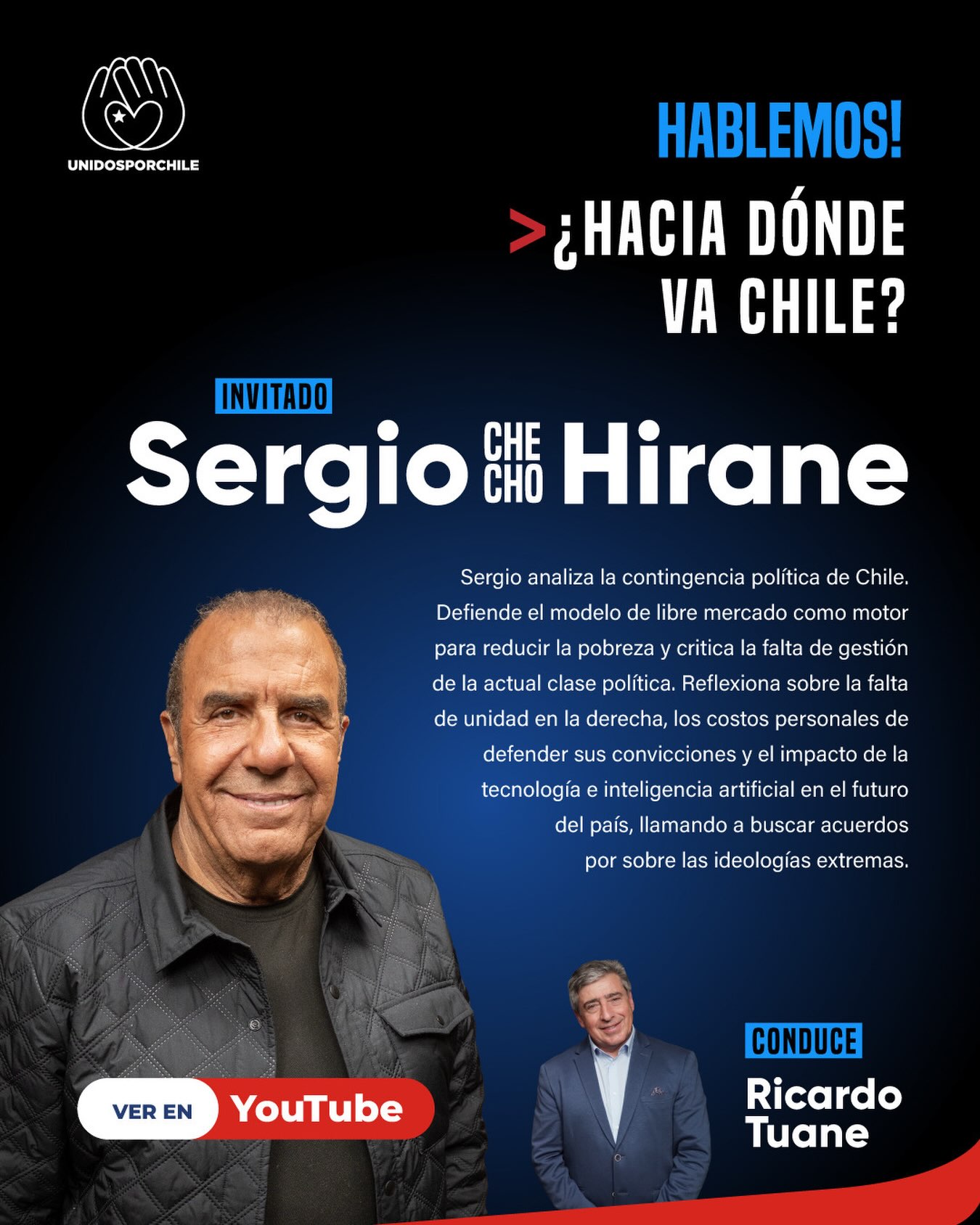 Te invitamos a ver la entrevista realizada por Ricardo Tuane, Fundador de Unidos por Chile al destacado comunicador Sergio Checho Hirane.

Un análisis de la contingencia política y del futuro país que nos interesa a todos. 

No te pierdas esta entrevista, visítanos en nuestro canal de YouTube.

👉Enlace directo a la entrevista:  https://www.youtube.com/watch?v=LXjnr7gzm3Y

#unidosporchile#unidosporchileoficial#chilegram