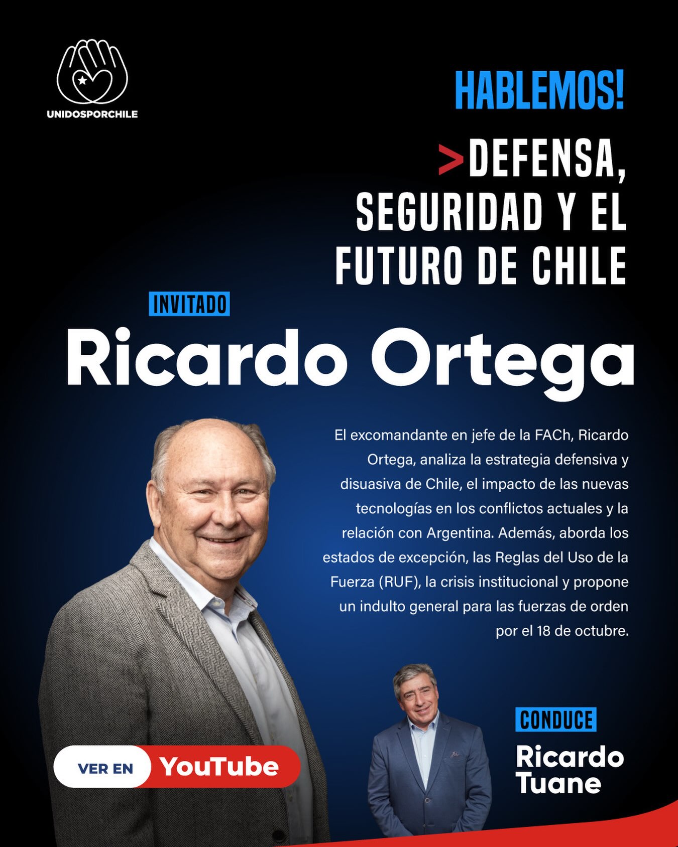 Les presentamos una entrevista imperdible realizada por nuestro socio Fundador Ricardo Tuane al excomandante en jefe de la Fach, Ricardo Ortega.

Conversaron de los estados de excepción, de las reglas de uso de la fuerza, la estrategia disuasiva de Chile y mucho más.

Revisa la entrevista en nuestro canal de Youtube: https://www.youtube.com/watch?v=JZuu8eQ2HNw

#unidosporchile#unidosporchileoficial#chile#seguridad #futuro